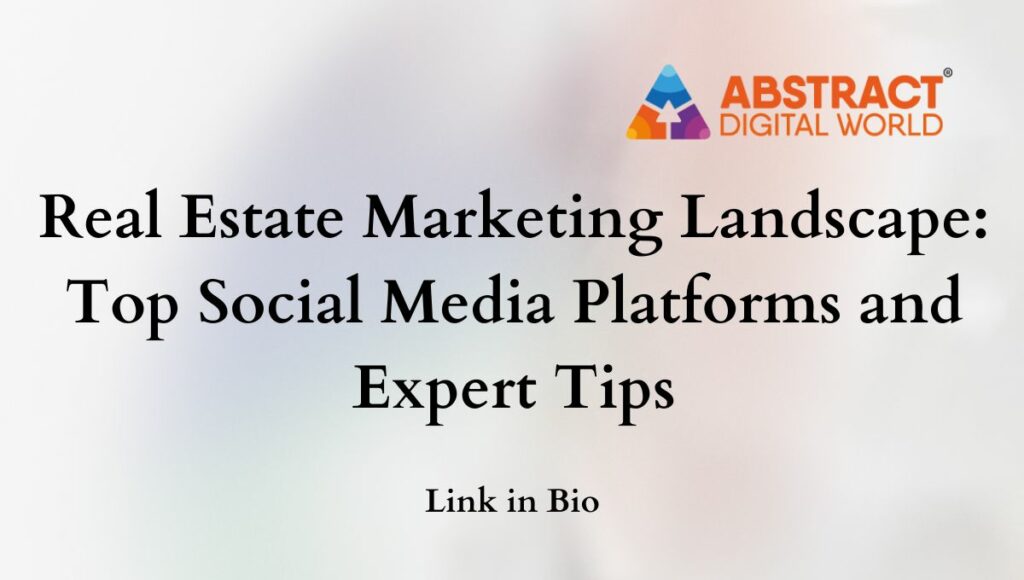 Top Social Media Platform for Real Estate Marketing